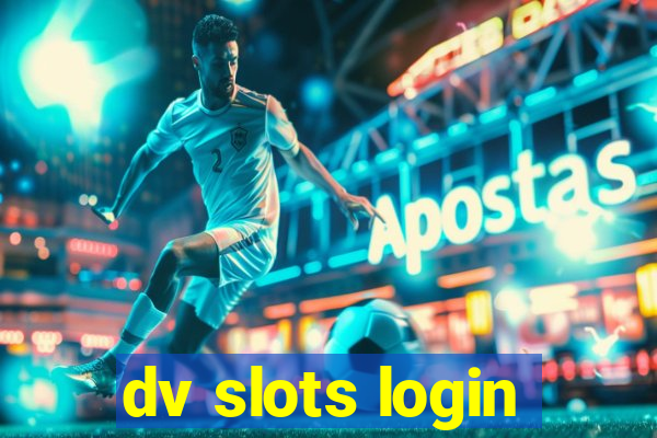 dv slots login